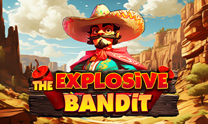 The Explosive Bandit
